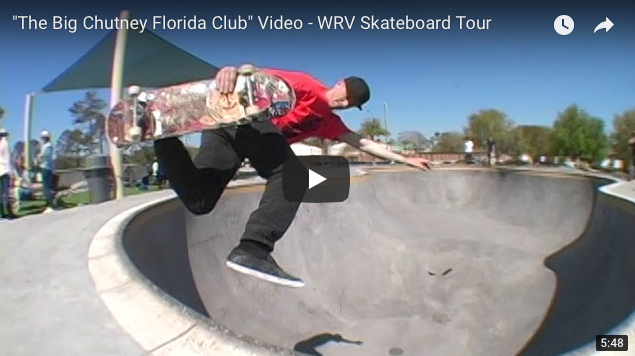 The Big Chutney Florida Club WRV Skateboard Tour