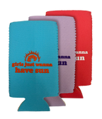 Girls Just Wanna Have Sun Slim Can Koozie