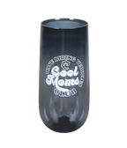 Cool Moms Club Champagne Flute